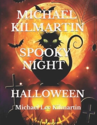 Cover for Michael Lee Kilmartin · Michael Kilmartin a Spooky Night (Taschenbuch) (2019)