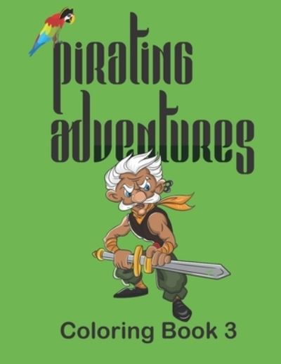 Cover for Snow Flower Enterprises · Pirating Adventures (Paperback Book) (2019)