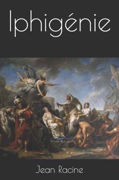 Cover for Jean Racine · Iphigenie (Paperback Book) (2019)