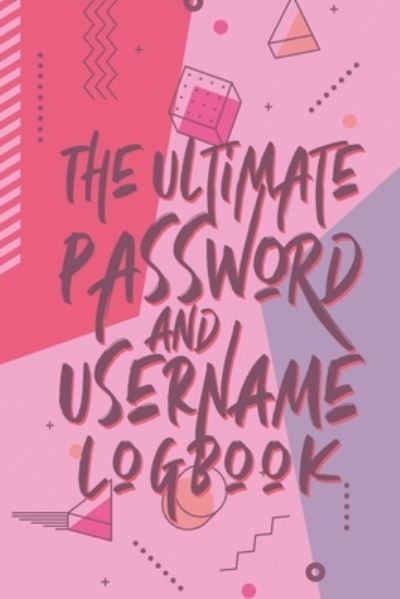 Cover for Jt Journals · The Ultimate Password And Username Logbook (Paperback Book) (2019)