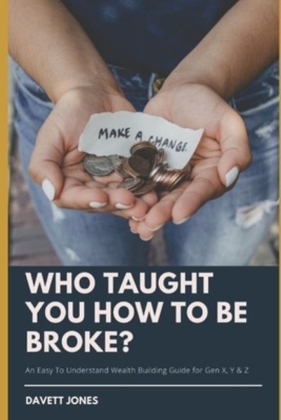 Cover for Davett Jones · Who Taught You How To Be Broke? (Paperback Book) (2019)