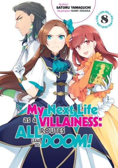 Cover for Satoru Yamaguchi · My Next Life as a Villainess: All Routes Lead to Doom! Volume 8 - My Next Life as a Villainess: All Routes Lead to Doom! (Light Novel) (Taschenbuch) (2021)