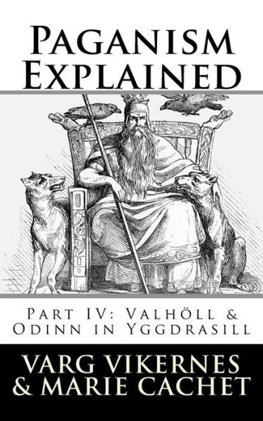 Cover for Varg Vikernes · Paganism Explained, Part IV (Paperback Book) (2018)