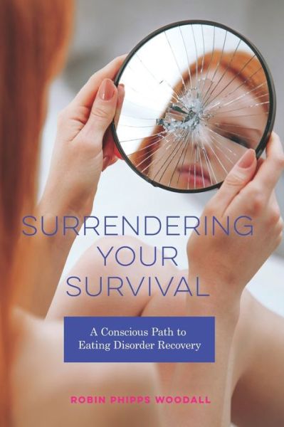 Cover for Robin Phipps Woodall · Surrendering Your Survival (Paperback Book) (2021)