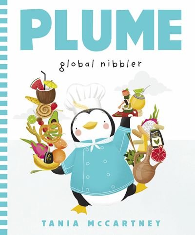 Cover for Tania McCartney · Plume: Global Nibbler - Plume (Innbunden bok) (2022)