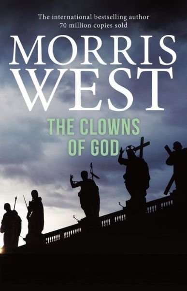 Cover for Morris West · The Clowns of God - The Vatican Trilogy (Taschenbuch) (2018)