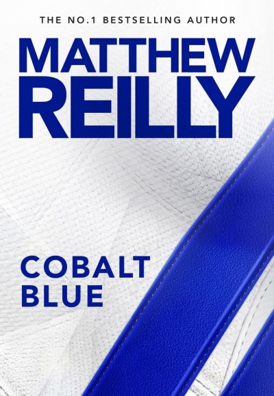 Cover for Matthew Reilly · Cobalt Blue (Book) (2023)