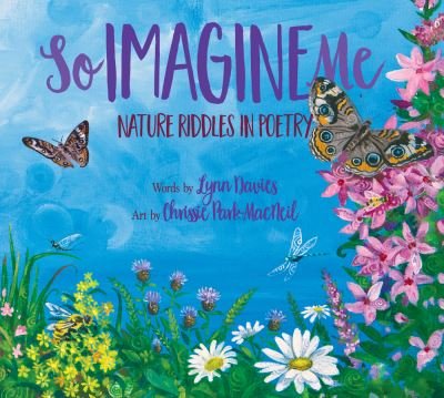 Lynn Davies · So Imagine Me: Nature Riddles in Poetry (Paperback Book) (2021)