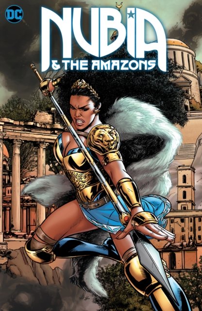 Cover for Vita Ayala · Nubia &amp; The Amazons (Hardcover Book) (2022)