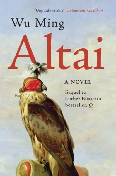 Cover for Wu Ming · Altai: A Novel (Paperback Book) (2014)