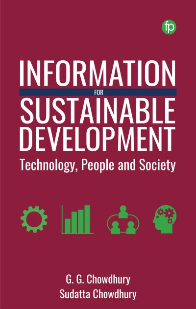 Cover for G. G. Chowdhury · Information for Sustainable Development: Technology, People and Society (Hardcover Book) (2024)