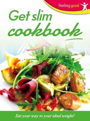 Cover for Feeling Good  Get Slim Cookbook Ig (Bok)