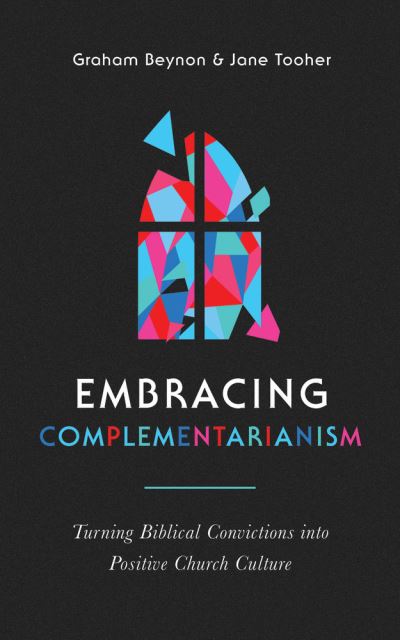 Cover for Graham Beynon · Embracing Complementarianism (Paperback Book) (2022)