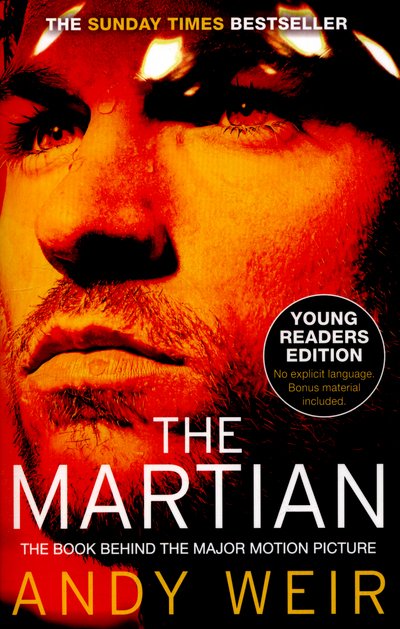 The Martian: Young Readers Edition - Andy Weir - Kirjat - Cornerstone - 9781785034671 - tiistai 3. toukokuuta 2016
