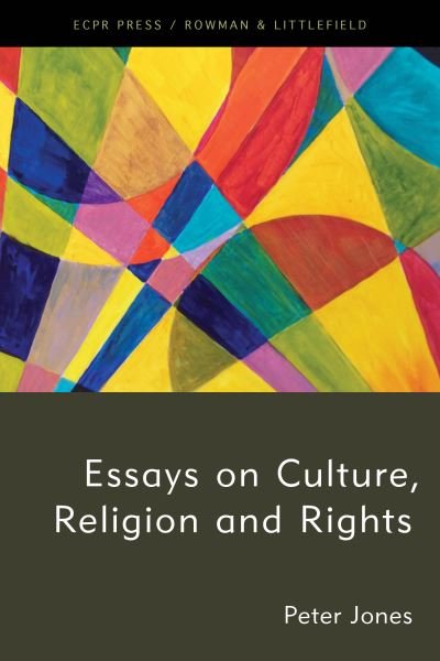 Cover for Peter Jones · Essays on Culture, Religion and Rights (Gebundenes Buch) (2020)
