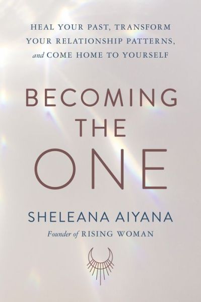 Cover for Sheleana Aiyana · Becoming the One (Hardcover Book) (2022)