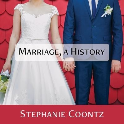 Cover for Stephanie Coontz · Marriage, a History Lib/E (CD) (2016)