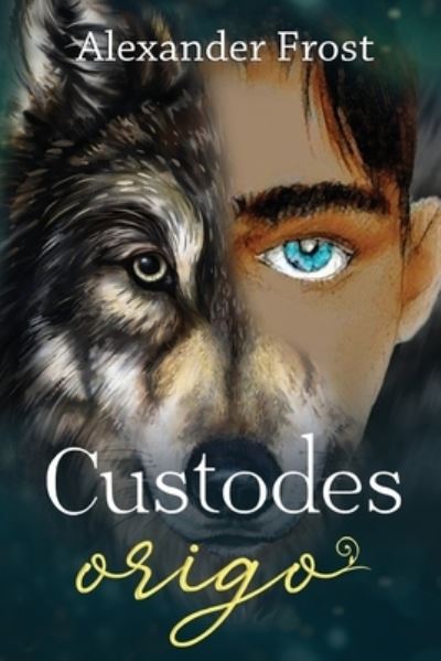 Cover for Alexander Frost · Custodes: Origo (Paperback Book) (2023)