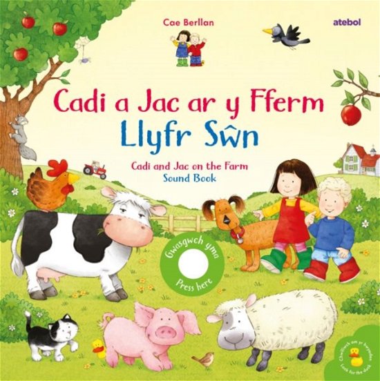 Cover for Sam Taplin · Cadi a Jac ar y Fferm - Llyfr Swn / Cadi and Jac on the Farm - Sound Book (Gebundenes Buch) [Bilingual edition] (2024)