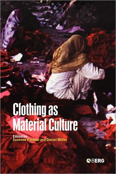 Cover for Susanne Kuchler · Clothing as Material Culture (Paperback Book) (2005)