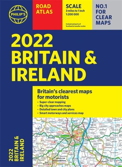 Cover for Philip's Maps · 2022 Philip's Road Atlas Britain and Ireland: (A4 Paperback) - Philip's Road Atlases (Pocketbok) (2021)