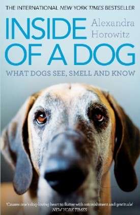 Cover for Alexandra Horowitz · Inside of a Dog: What Dogs See, Smell, and Know (Paperback Book) (2012)