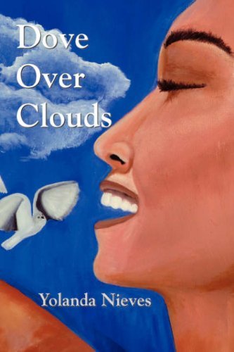 Cover for Nieves Yolanda · Dove over Clouds (Taschenbuch) (2007)