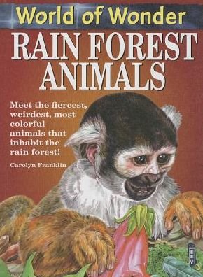 Cover for Carolyn Franklin · Rain Forest Animals (World of Wonder) (Hardcover Book) (2013)