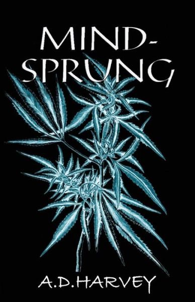 Cover for A D Harvey · Mind-Sprung (Paperback Book) (2015)
