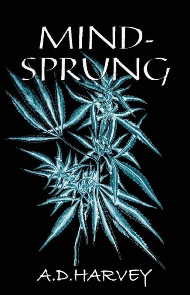 Cover for A D Harvey · Mind-Sprung (Paperback Book) (2015)