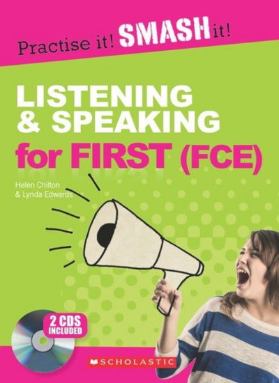 Cover for Lynda Edwards · Listening and Speaking for First (FCE) - Practise it! Smash it! (Book) (2016)