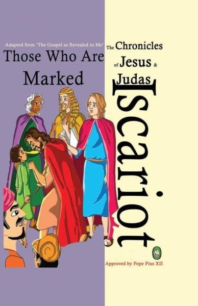 Cover for Lamb Books · Those Who Are Marked (The Chronicles of Jesus &amp; Judas Iscariot) (Volume 2) (Paperback Book) (2014)