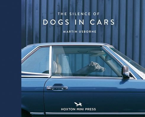 Cover for Martin Usborne · The Silence Of Dogs In Cars (Gebundenes Buch) (2020)