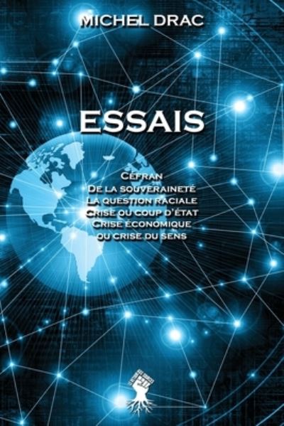 Essais - Michel Drac - Książki - Le Retour aux Sources - 9781913057671 - 20 marca 2020