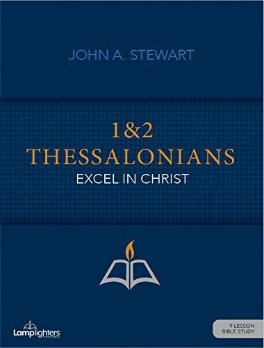 Cover for John Stewart · 1st &amp; 2nd Thessalonians : Excel in Christ Study Guide (Pocketbok) (2017)