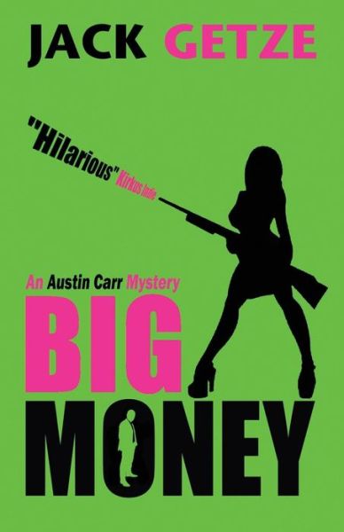 Cover for Jack Getze · Big Money (Paperback Book) (2013)