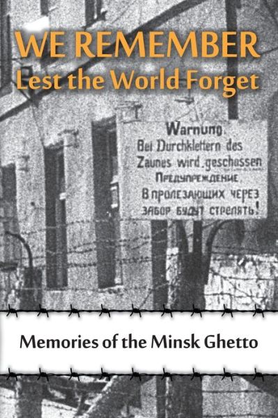 Cover for Maya Krapina · We Remember Lest the World Forget (Hardcover Book) (2018)