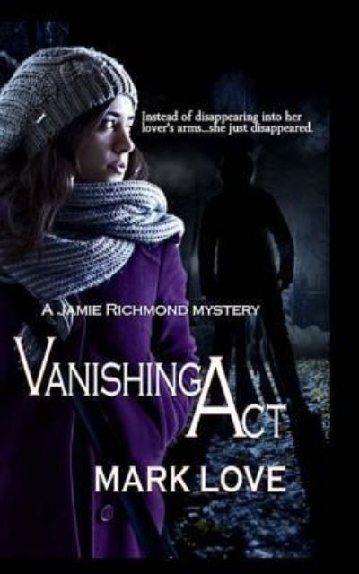 Cover for Mark Love · Vanishing Act (Paperback Book) (2015)