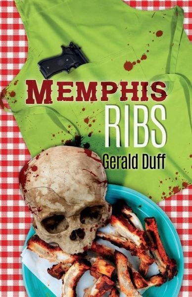 Cover for Gerald Duff · Memphis Ribs (Paperback Bog) (2015)