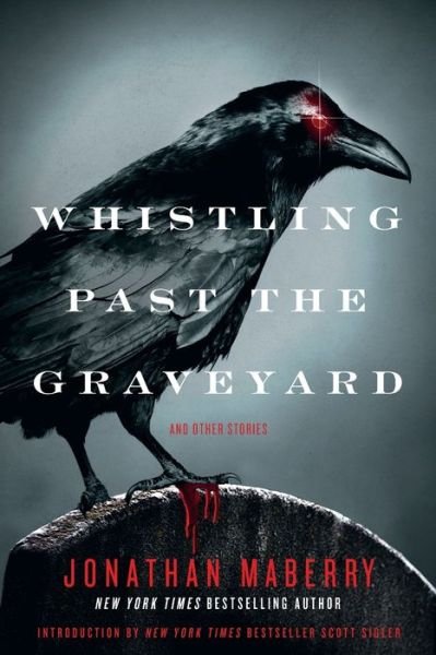 Cover for Jonathan Maberry · Whistling Past the Graveyard (Paperback Bog) (2016)