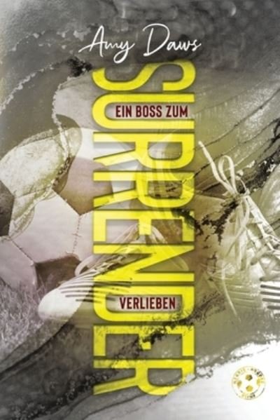 Cover for Amy Daws · Surrender - ein Boss Zum Verlieben (Bok) (2022)