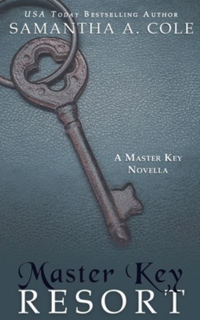 Cover for Samantha a Cole · Master Key Resort (Paperback Book) (2020)