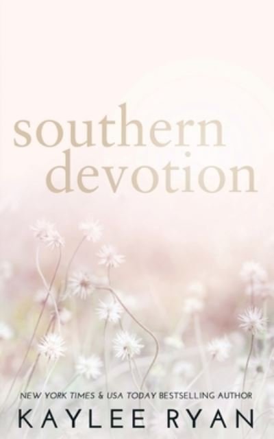 Southern Devotion - Special Edition - Kaylee Ryan - Boeken - Ryan, Kaylee - 9781949151671 - 27 april 2022