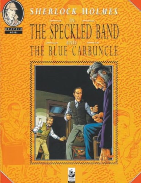 Cover for Sherlock Holmes: The Speckled Band and The Blue Carbuncle (Paperback Book) (2024)