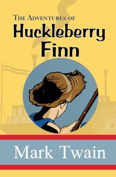 Cover for Mark Twain · The Adventures of Huckleberry Finn (Paperback Book) (2019)
