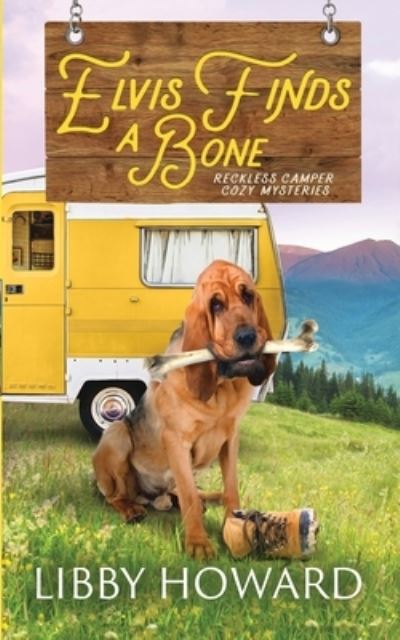 Cover for Libby Howard · Elvis Finds A Bone (Paperback Book) (2022)