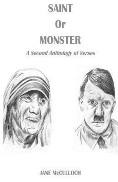 Saint or Monster - Jane McCulloch - Books - Createspace Independent Publishing Platf - 9781976232671 - September 15, 2017