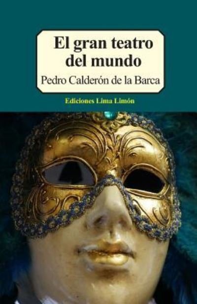 Cover for Pedro Calderon de la Barca · El Gran Teatro del Mundo (Paperback Book) (2017)