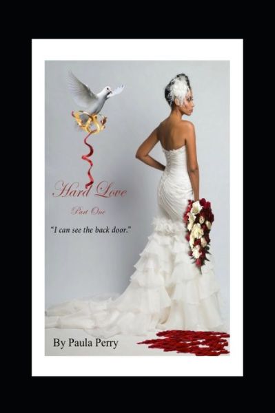 Cover for Perry Paula Perry · Hard Love (Part One) (Paperback Bog) (2021)