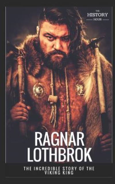 Cover for The History Hour · Ragnar Lothbrok (Paperback Book) (2018)